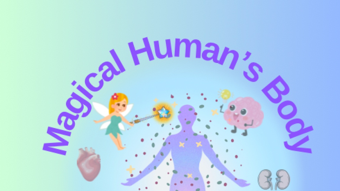 Büyülü İnsan Vücudu-Magical Human Body eTwinning Projesi